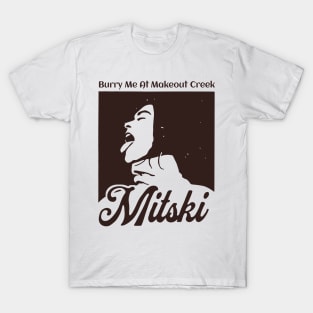 Mitski - Burry Me At Makeout Creek T-Shirt